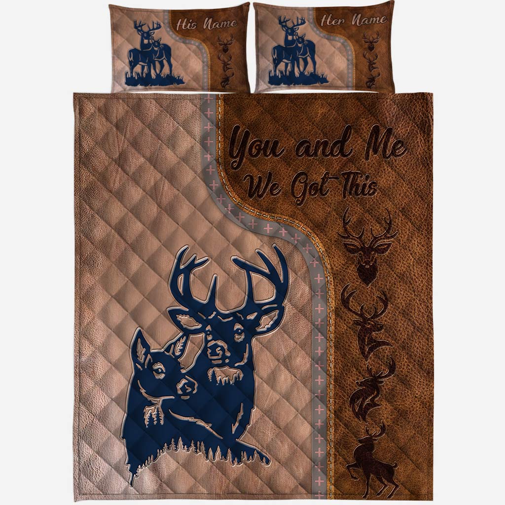 You And Me We Got This - Personalized Couple Hunting Quilt Set With Leather Pattern Print