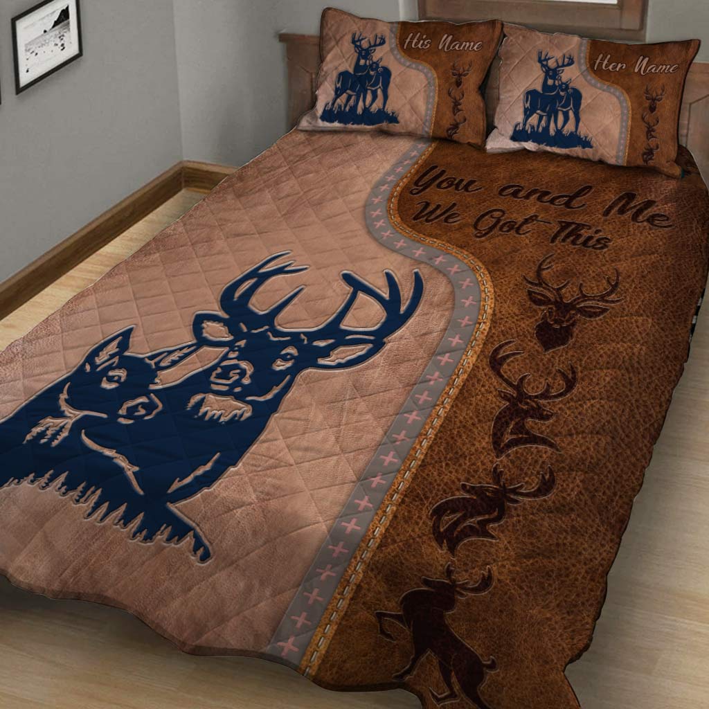 You And Me We Got This - Personalized Couple Hunting Quilt Set With Leather Pattern Print