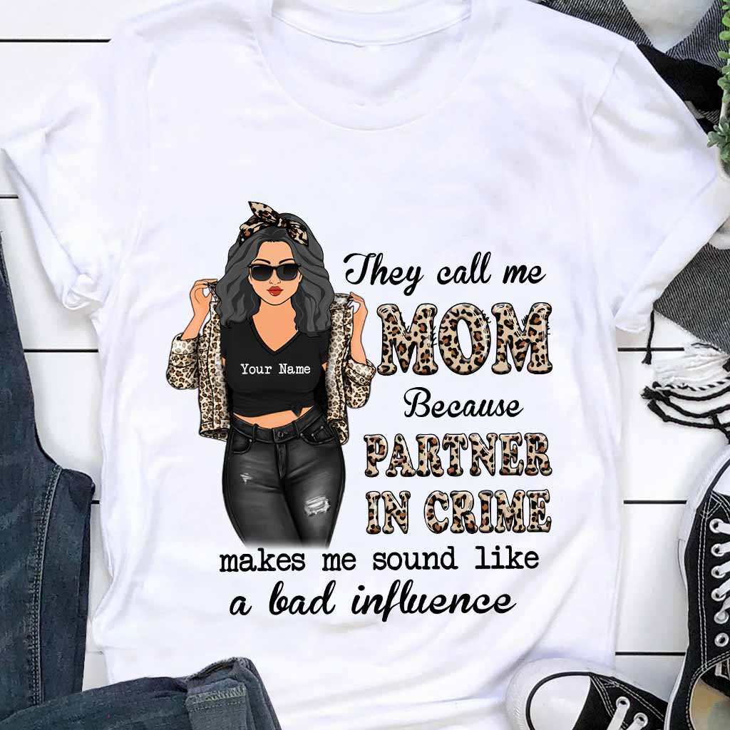 They Call Me Mom Partner In Crime - Personalized Mother's Day T-shirt and Hoodie