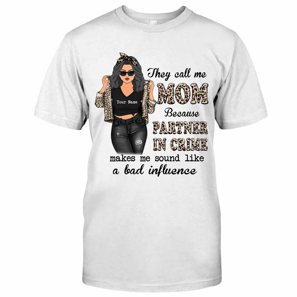 They Call Me Mom Partner In Crime - Personalized Mother's Day T-shirt and Hoodie