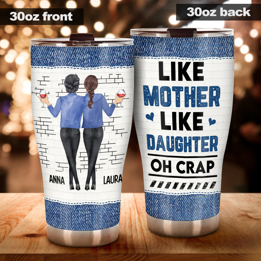 Like Mother Like Daughter - Personalized Mother's Day Mother Tumbler