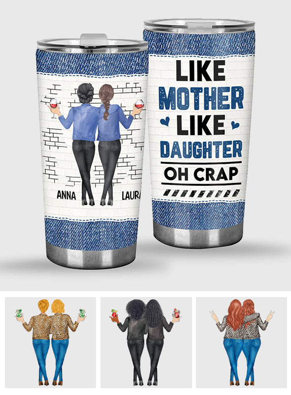 Like Mother Like Daughter - Personalized Mother's Day Mother Tumbler
