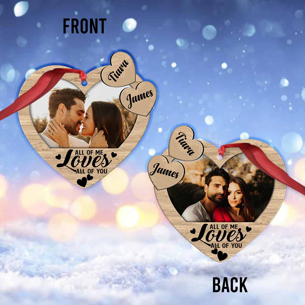 All Of Me Loves All Of You - Personalized Christmas Couple Ornament (Printed On Both Sides)