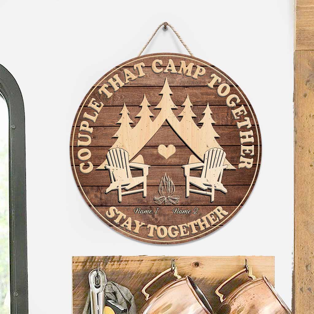 Couples That Camp Together Stay Together - Personalized Camping Round Wood Sign