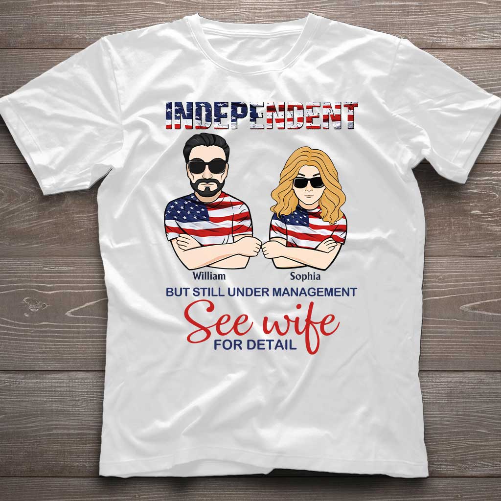 Independent But Still Under Management Couple Personalized Custom T-Shirt