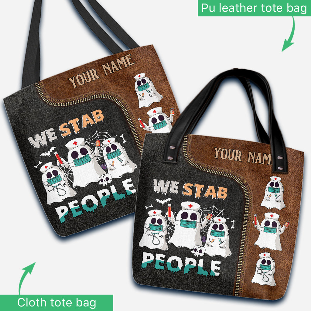 We Stab People - Personalized Nurse Tote Bag