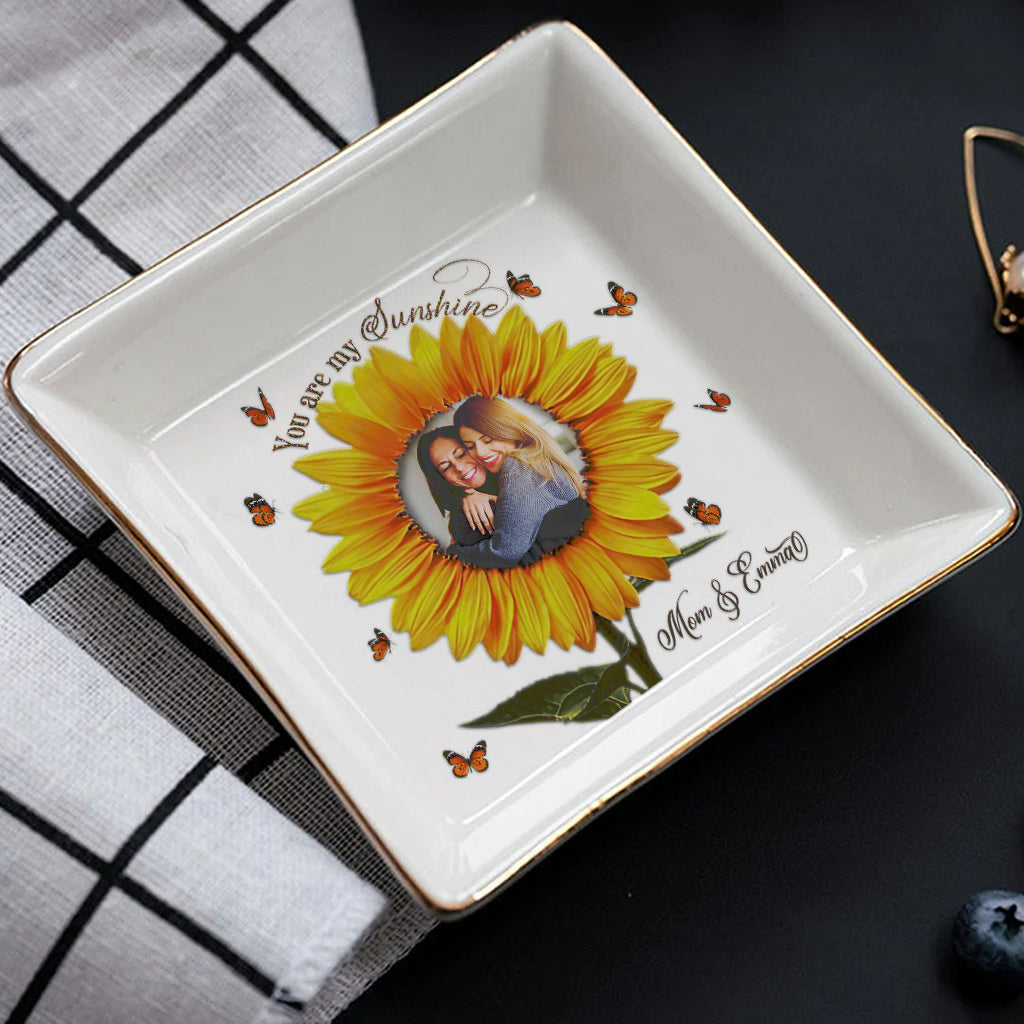 You Are My Sunshine - Personalized Mother's Day Mother Jewelry Dish