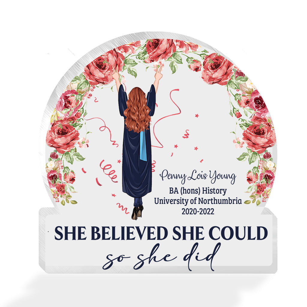 She Believed She Could So She Did - Personalized Graduation Custom Shaped Acrylic Plaque