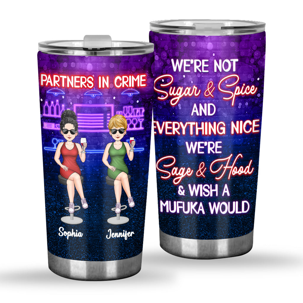 Partners In Crime Just Remember If We Get Caught - Personalized Bestie Tumbler