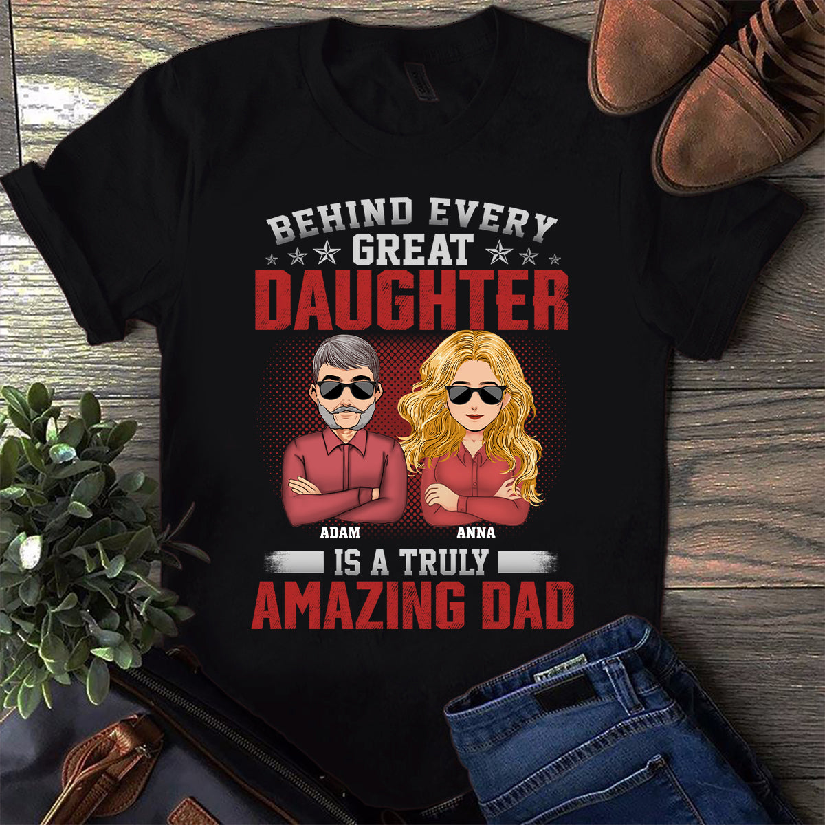 A Truly Amazing Dad - Personalized Father's Day Father T-shirt and Hoodie