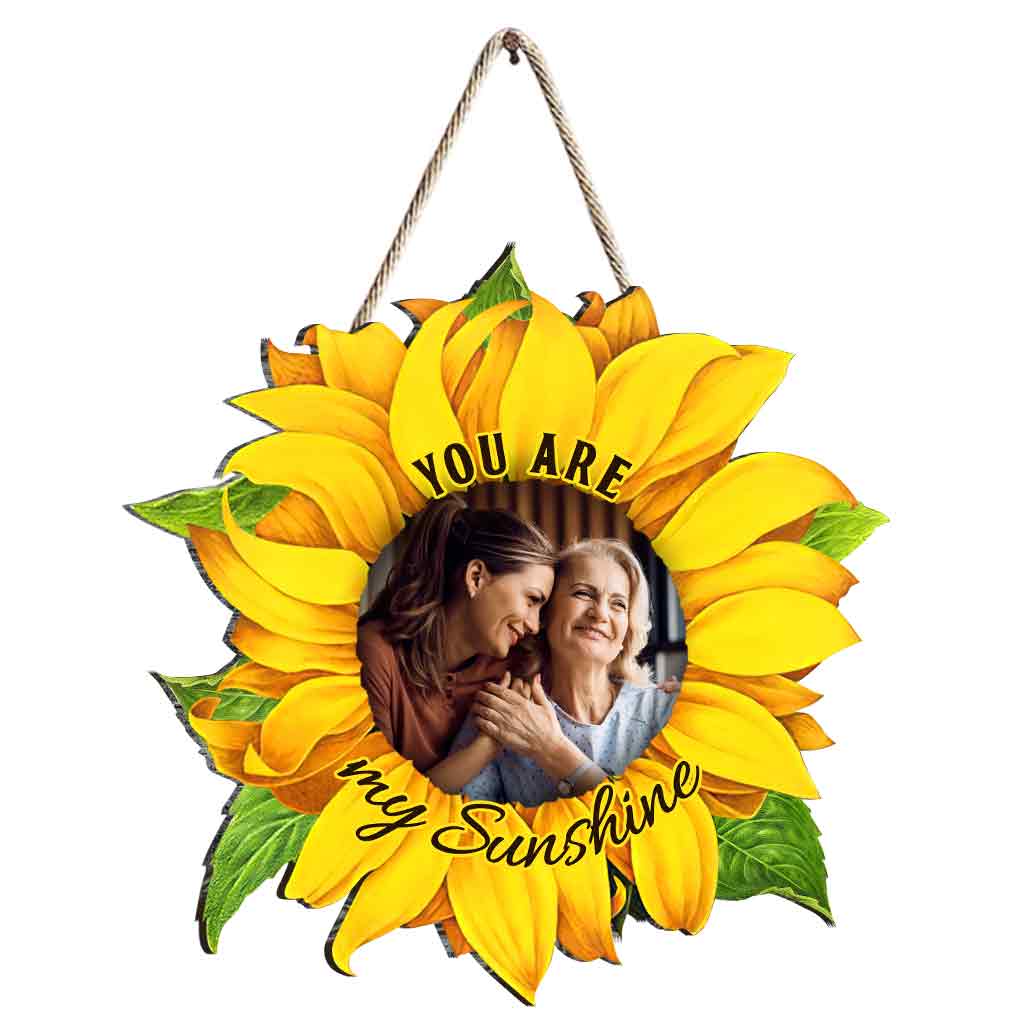 You Are My Sunshine - Personalized Mother Wood Sign