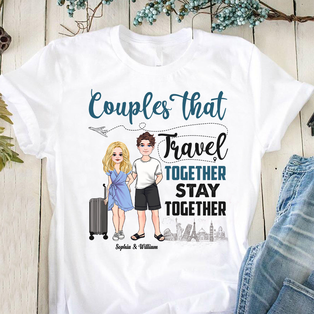 Couple That Travel Together - Personalized Travelling T-shirt and Hoodie