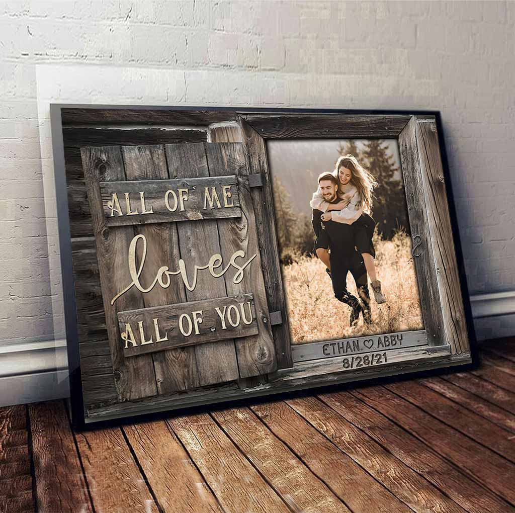 All Of Me Loves All Of Your Opening Wooden Window - Couple Personalized Poster 082021