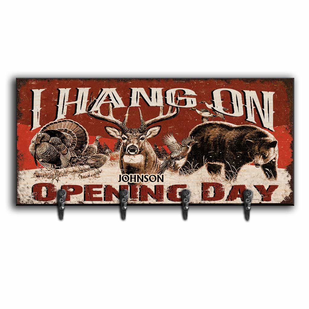 I Hang On - Personalized Opening Day Hunting Key Rack