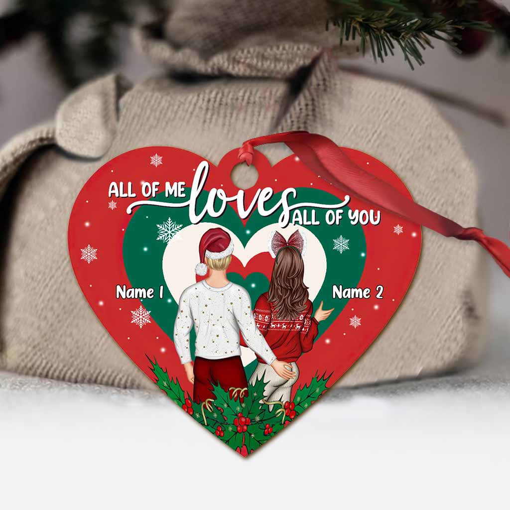 All Of Me Loves All Of You - Personalized Christmas Couple Ornament (Printed On Both Sides)