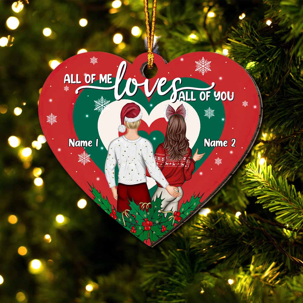 All Of Me Loves All Of You - Personalized Christmas Couple Ornament (Printed On Both Sides)