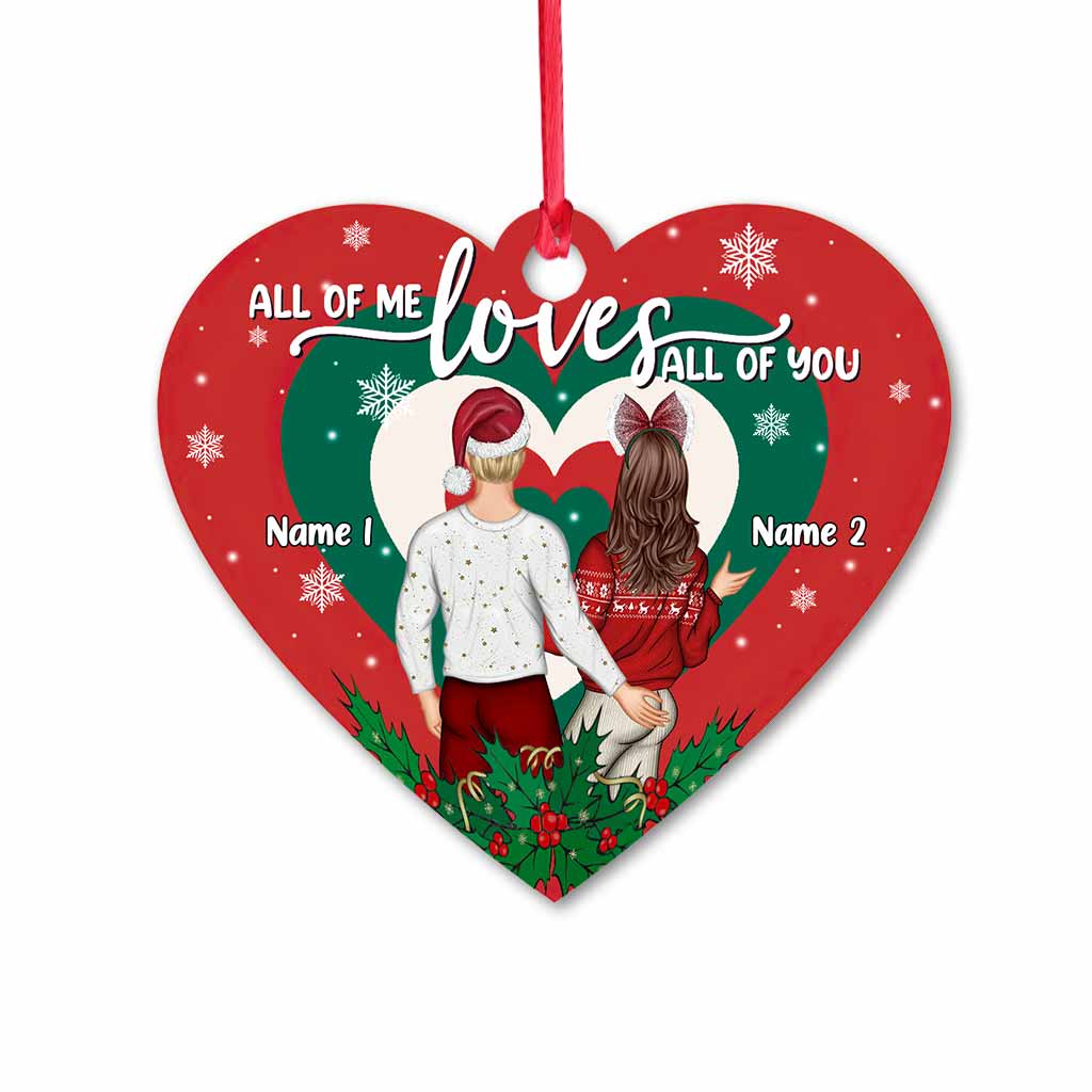 All Of Me Loves All Of You - Personalized Christmas Couple Ornament (Printed On Both Sides)