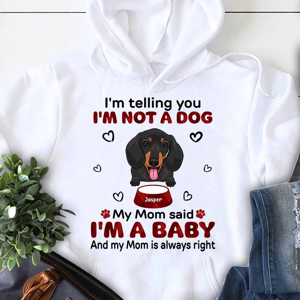 I'm Telling You - Personalized Dog T-shirt and Hoodie