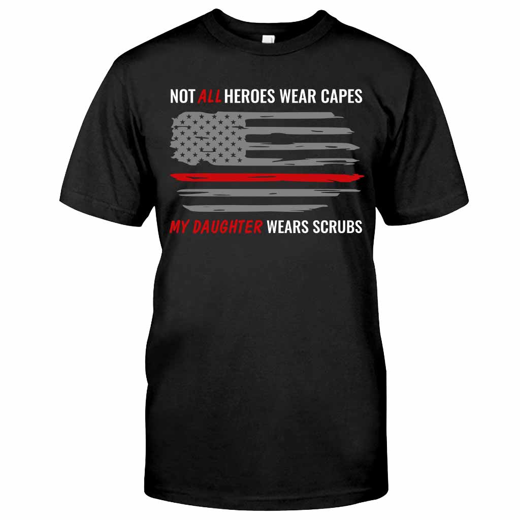 Not All Heroes - Nurse T-shirt And Hoodie 062021