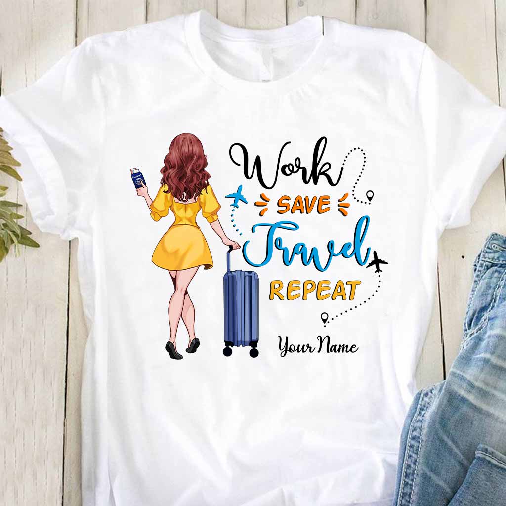 Work Save Travel Repeat - Personalized Travelling T-shirt and Hoodie