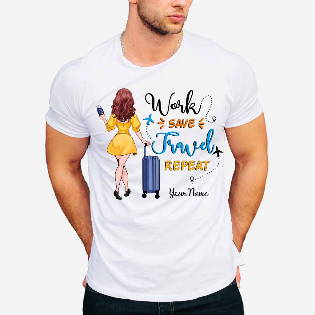 Work Save Travel Repeat Travelling Girl Lover Personalized Gift T-Shirt