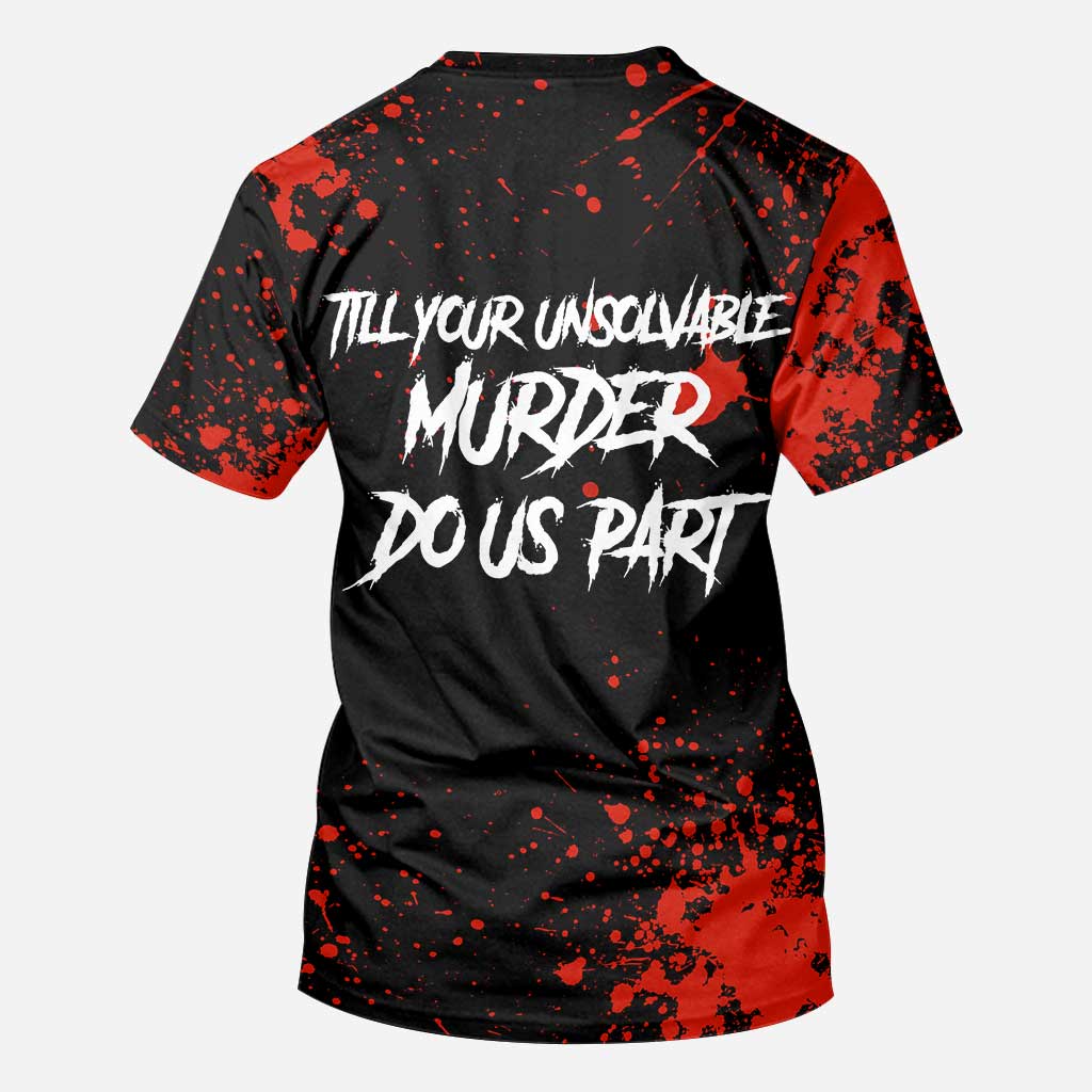 Till Your Unsolvable Murder Do Us Part - Personalized Halloween Couple All Over T-shirt and Hoodie