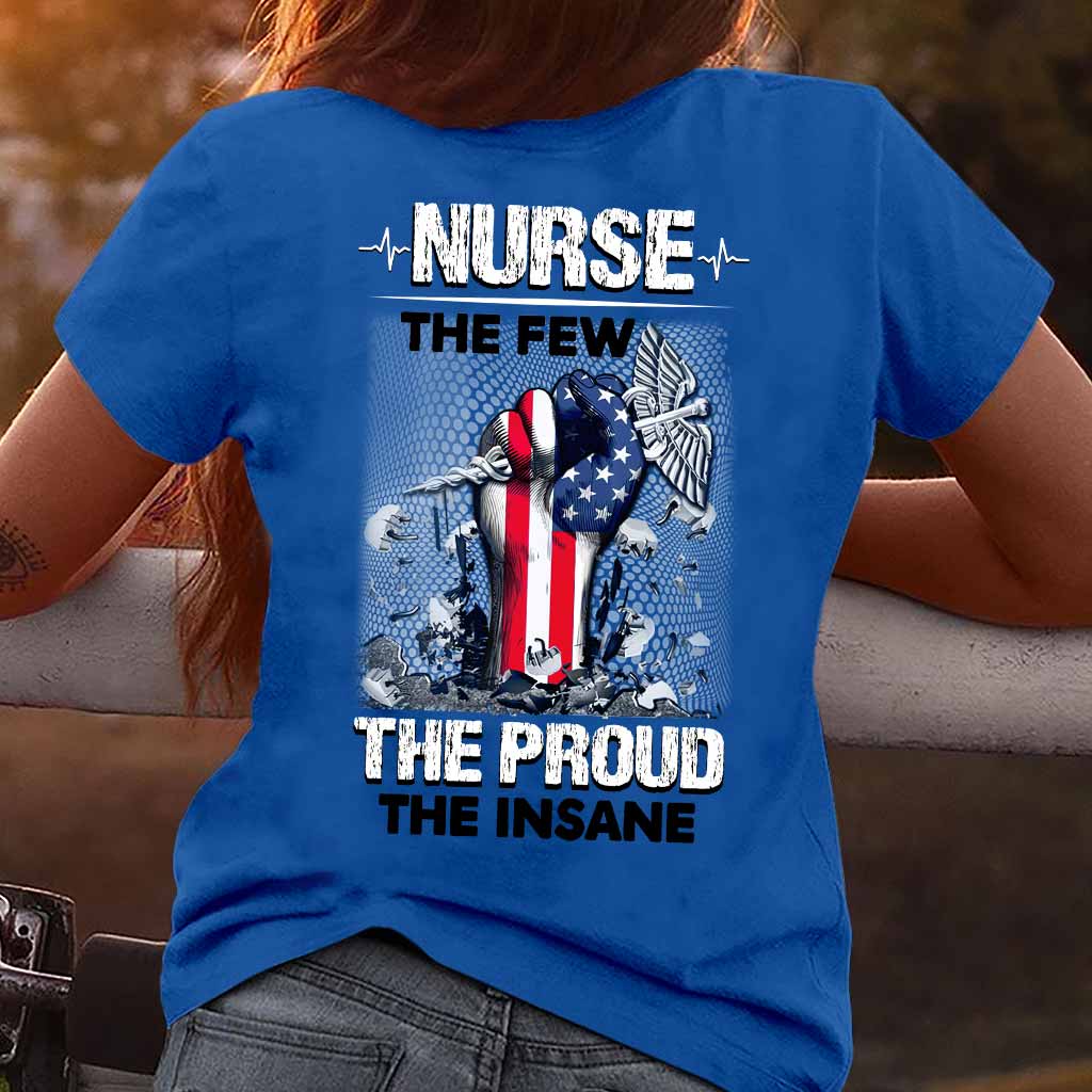 The Few The Proud The Insane - Nurse T-shirt and Hoodie 1021