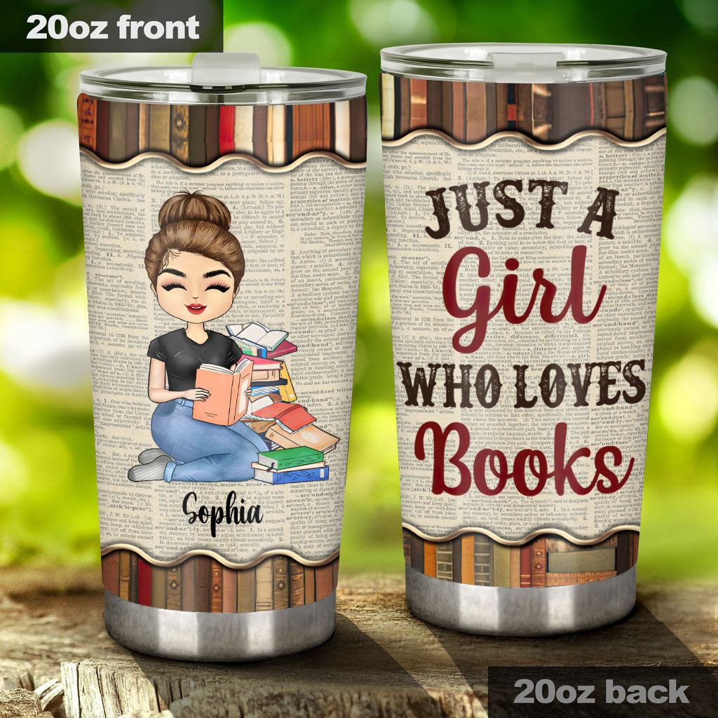 Just A Girl Who Loves Books - Personalized Book Tumbler