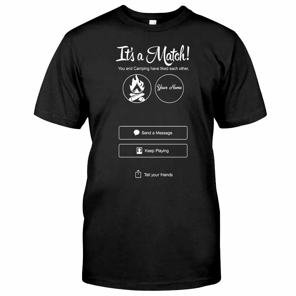 It's a Match Tinder - Camping Personalized T-shirt And Hoodie