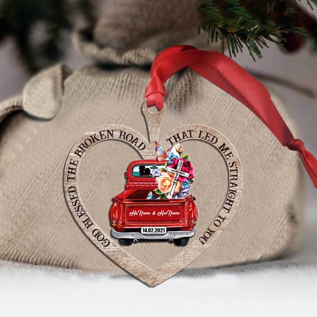 God Blessed The Broken Road - Personalized Christmas Couple Ornament (Printed On Both Sides)