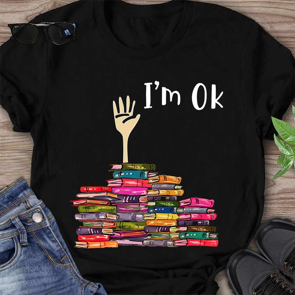 I'm OK - Book T-shirt And Hoodie 072021