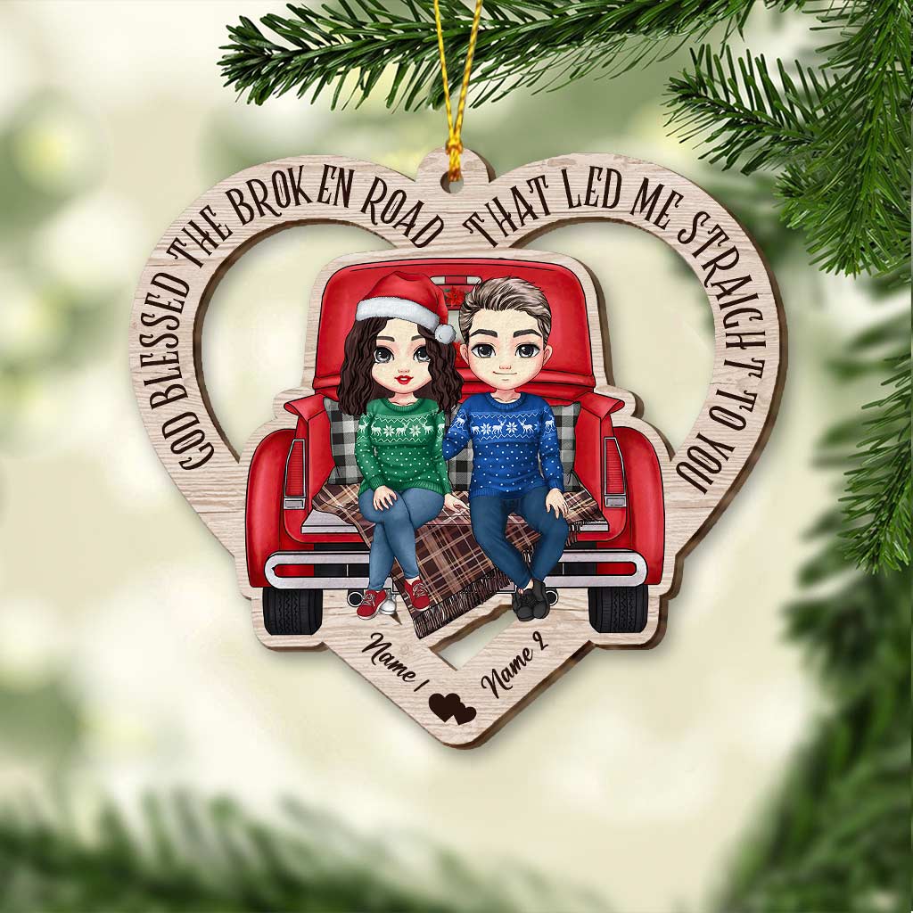 God Blessed The Broken Road - Personalized Christmas Couple Ornament