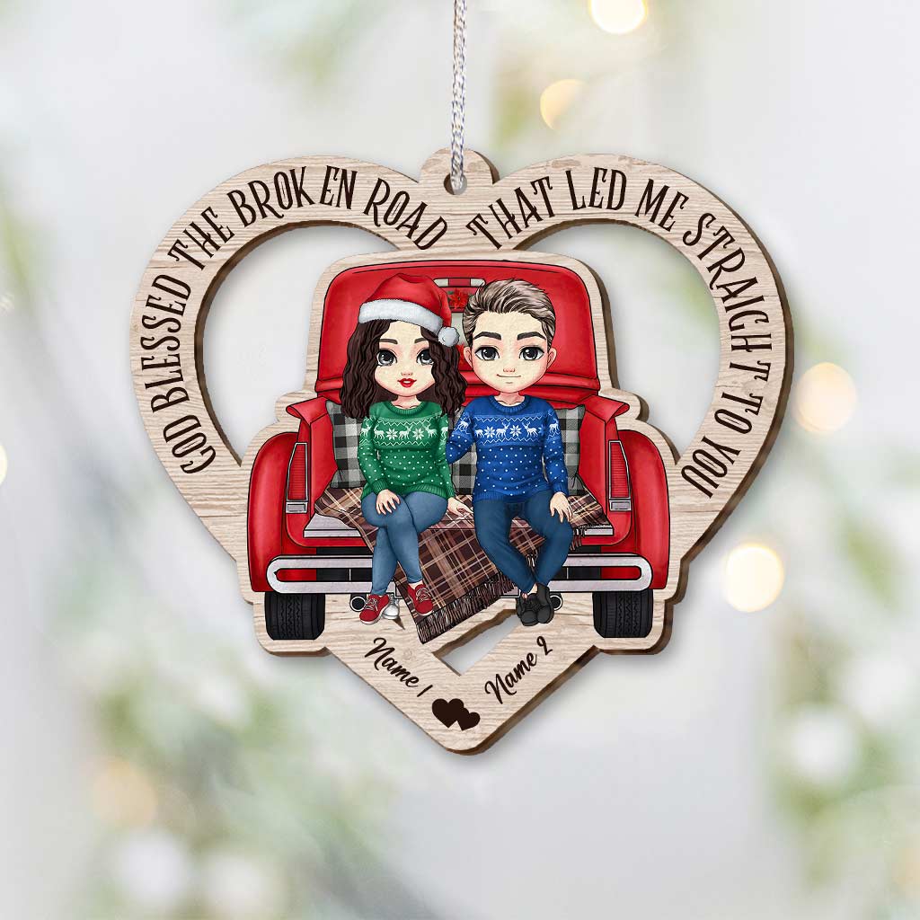 God Blessed The Broken Road - Personalized Christmas Couple Ornament