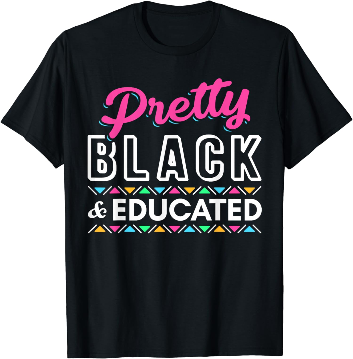 Pretty Black And Educated African American T-shirt & Hoodie 0224