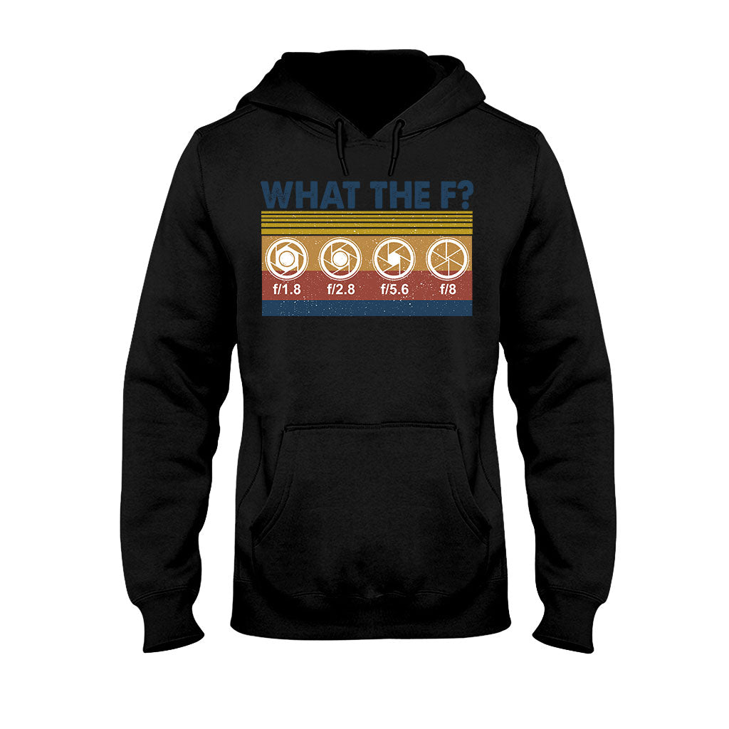 What The F Photography T-shirt and Hoodie