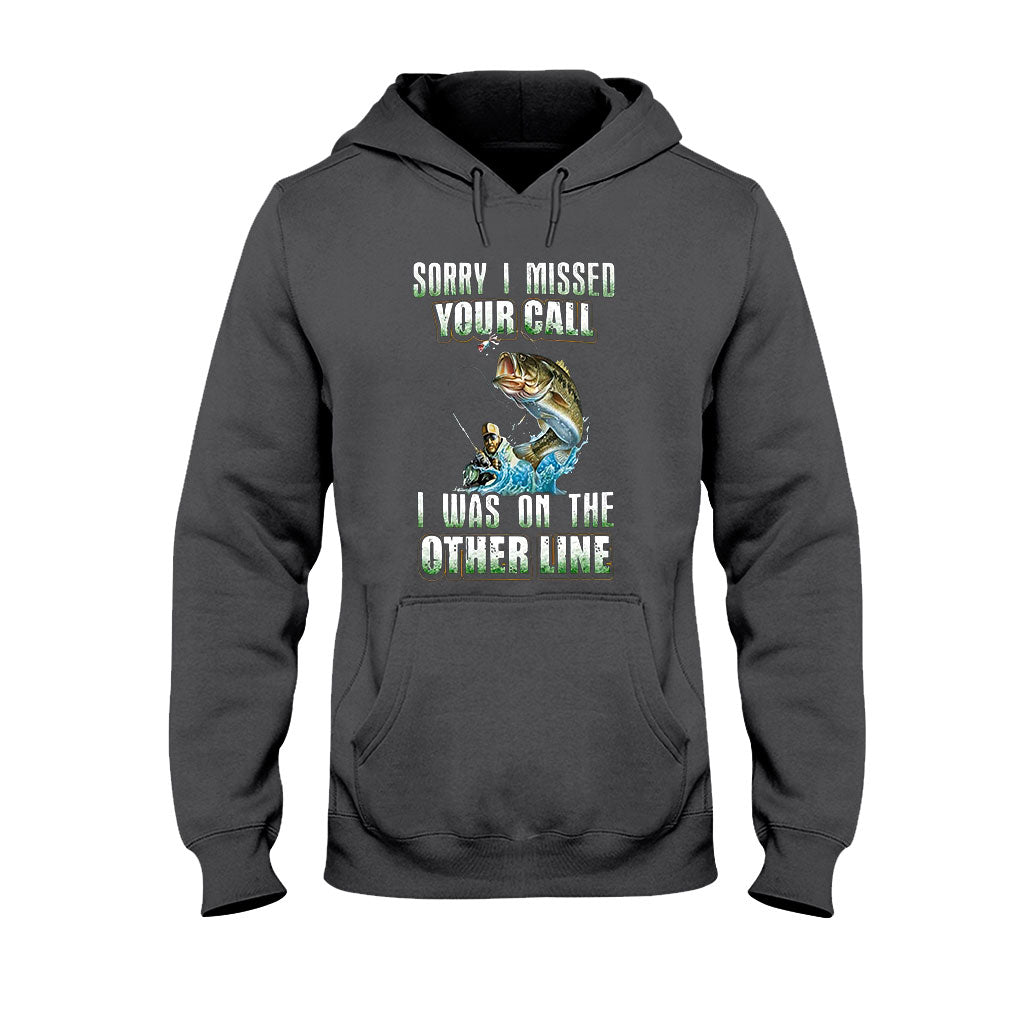 Sorry I Missed Your Call - Fishing T-shirt and Hoodie 112021