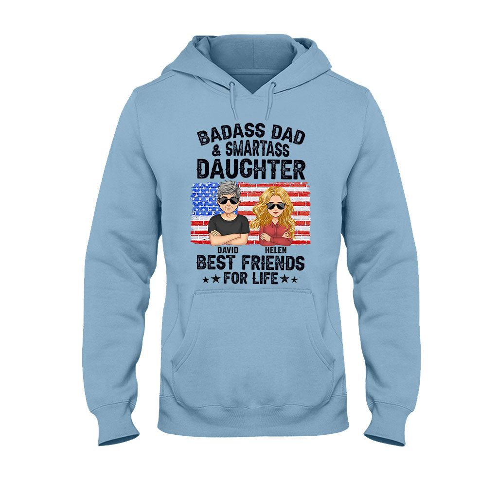 Badass Dad & Smartass Daughter Best Friends For Life - Personalized Father T-shirt and Hoodie