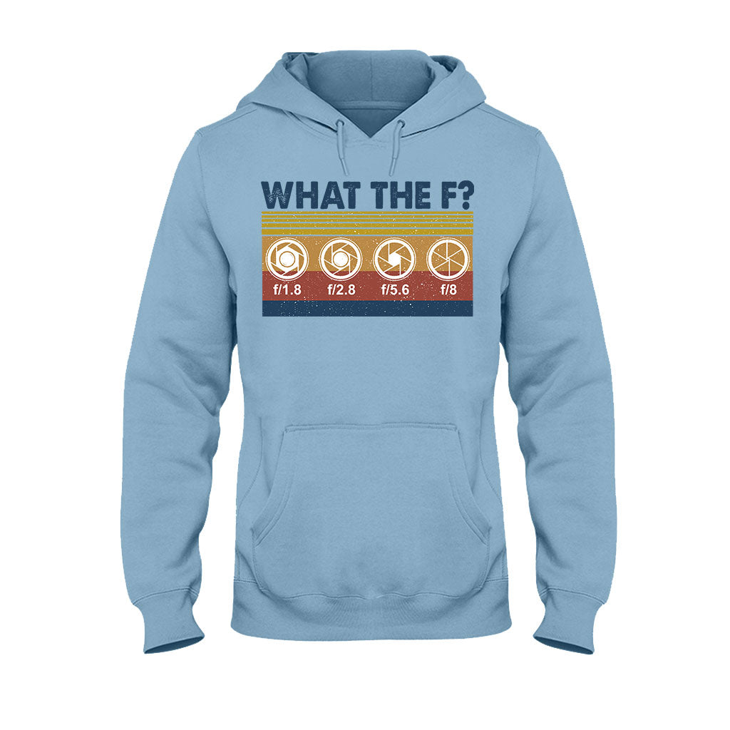 What The F Photography T-shirt and Hoodie