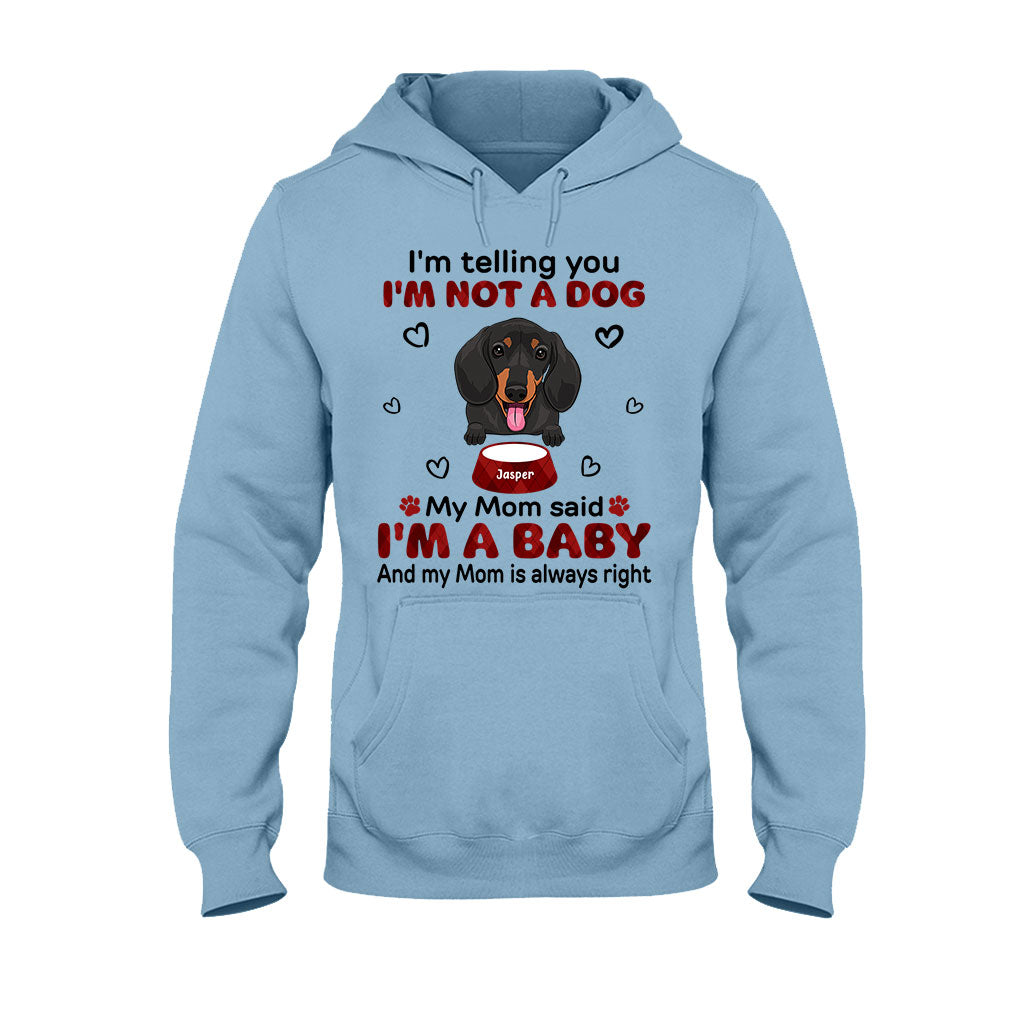 I'm Telling You - Personalized Dog T-shirt and Hoodie