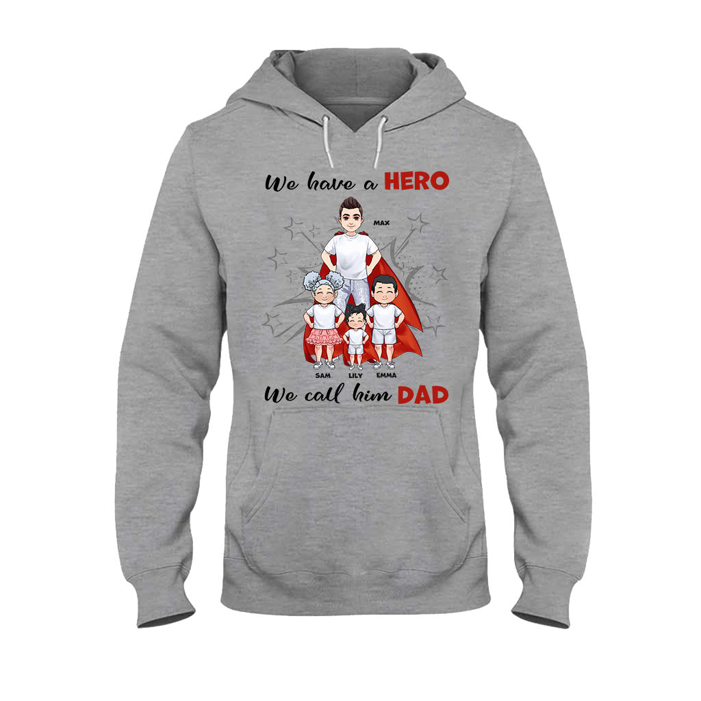 Discover We Have A Hero - Personalized Father's Day Father T-shirt and Hoodie
