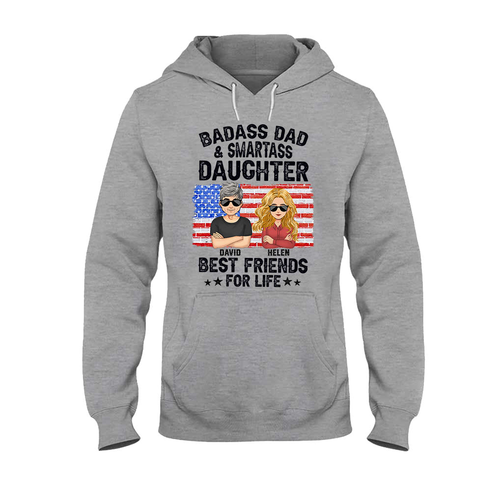 Badass Dad & Smartass Daughter Best Friends For Life - Personalized Father T-shirt and Hoodie