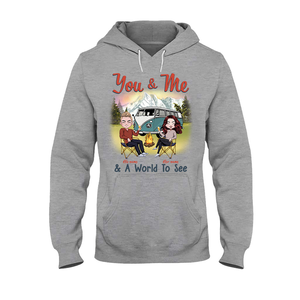 You & Me And A World To See - Personalized Camping T-shirt and Hoodie