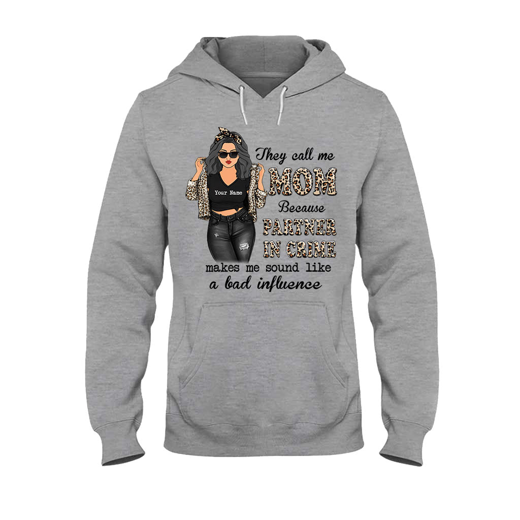 They Call Me Mom Partner In Crime - Personalized Mother's Day T-shirt and Hoodie