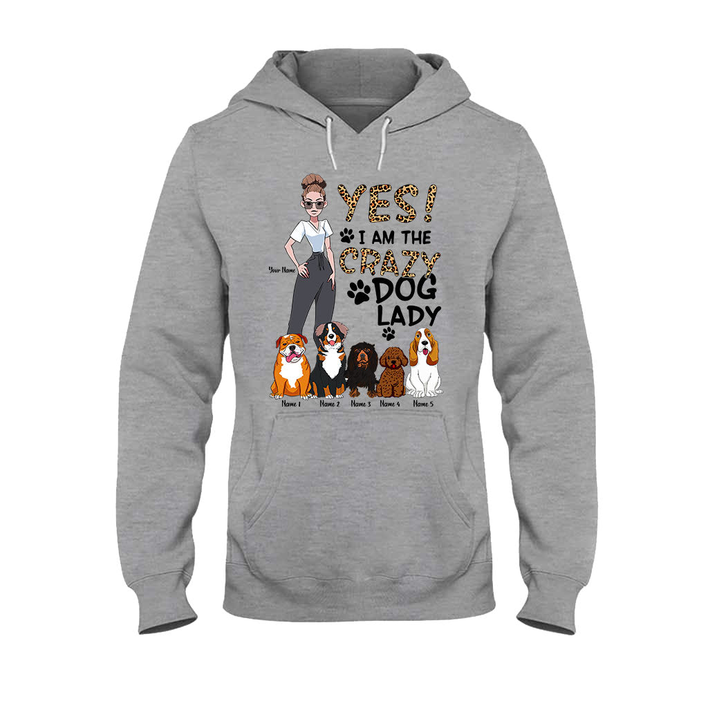 Yes I Am The Crazy Dog Lady - Personalized Dog T-shirt and Hoodie