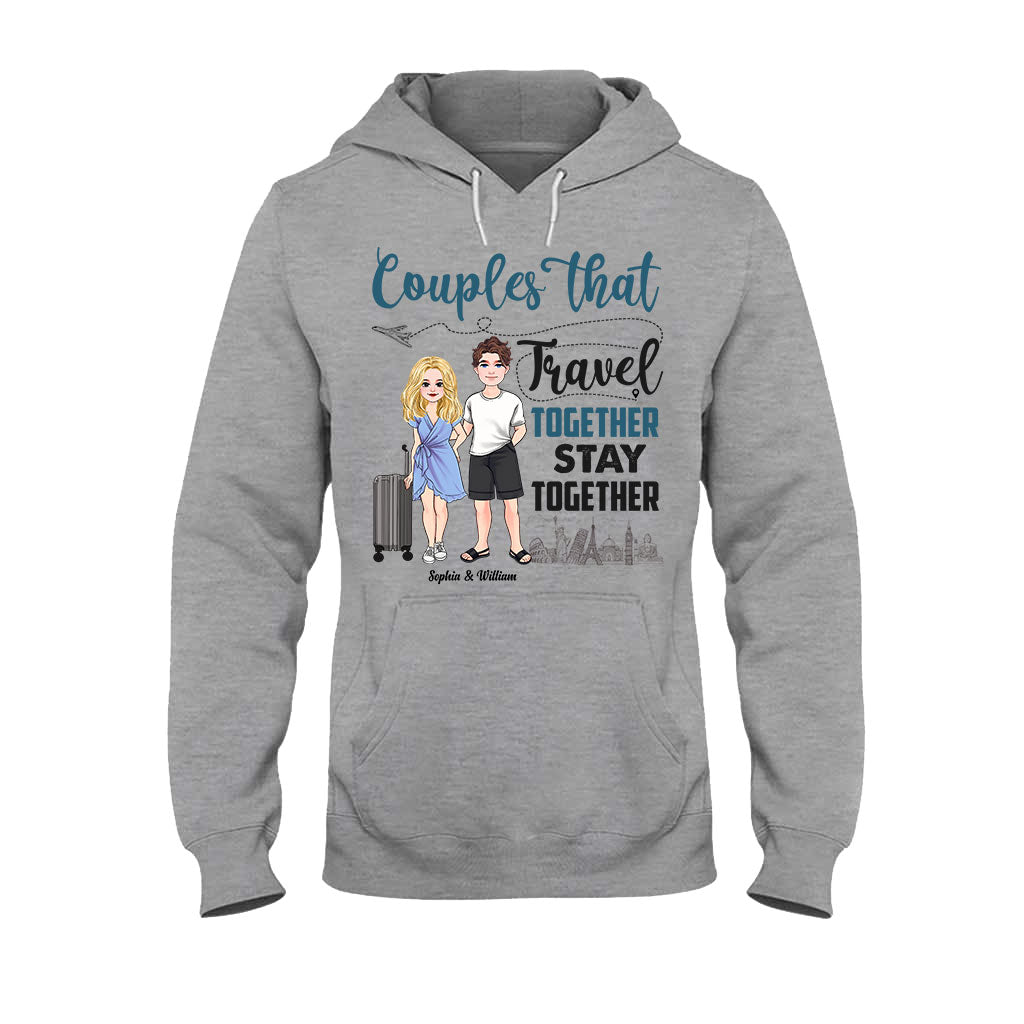 Couple That Travel Together - Personalized Travelling T-shirt and Hoodie