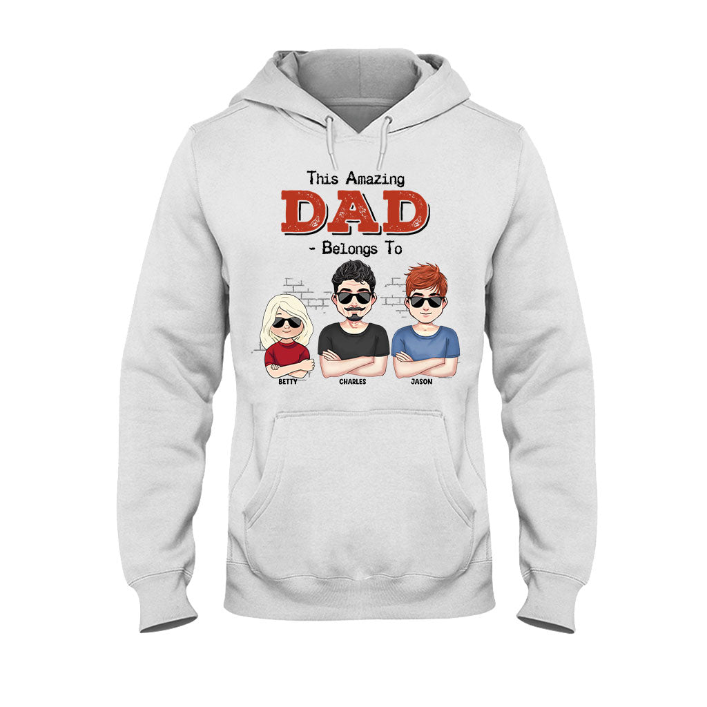 This Amazing Dad Belongs To - Gift for dad, dad, grandpa - Personalized T-shirt And Hoodie