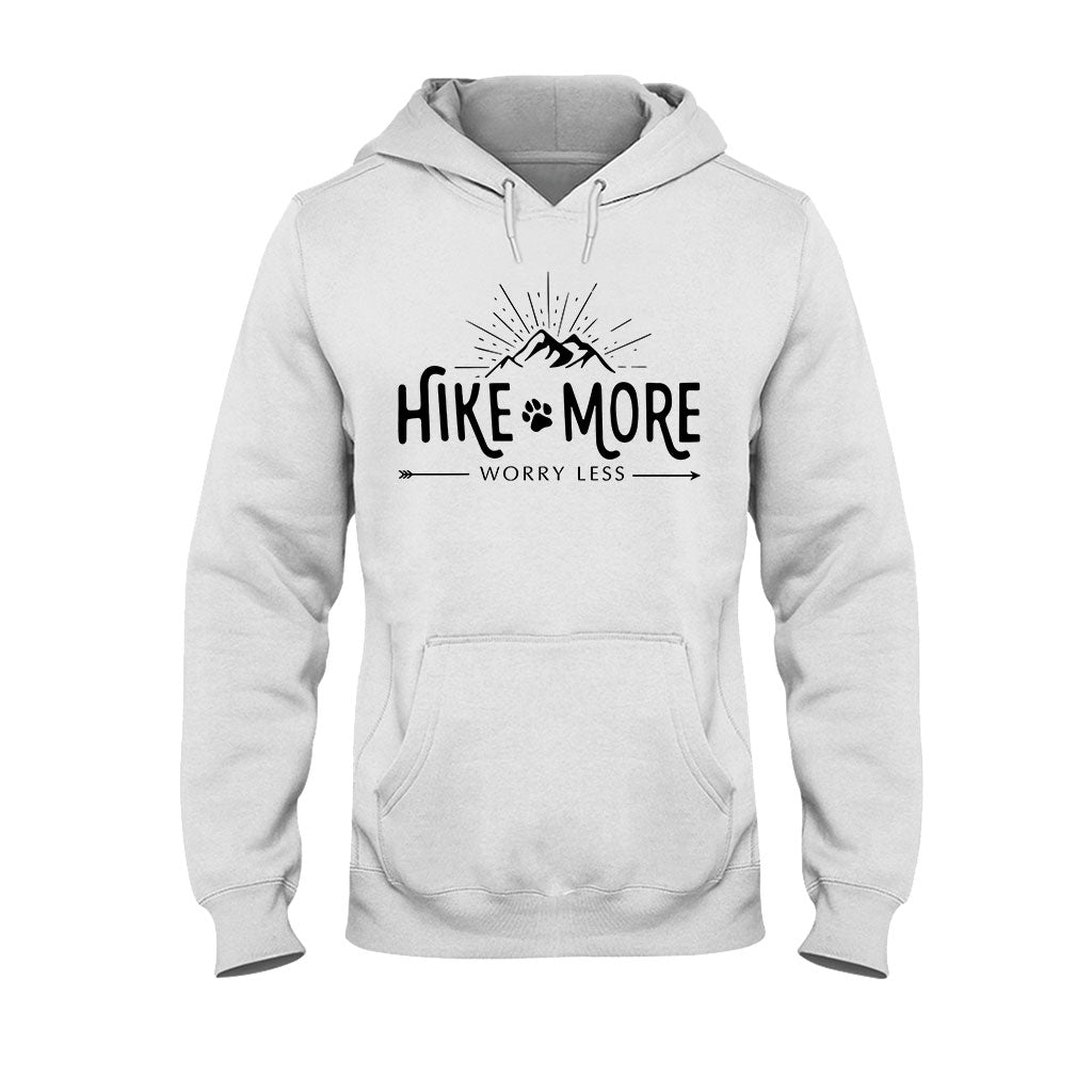 Hike More Worry Less - T-shirt and Hoodie 112021