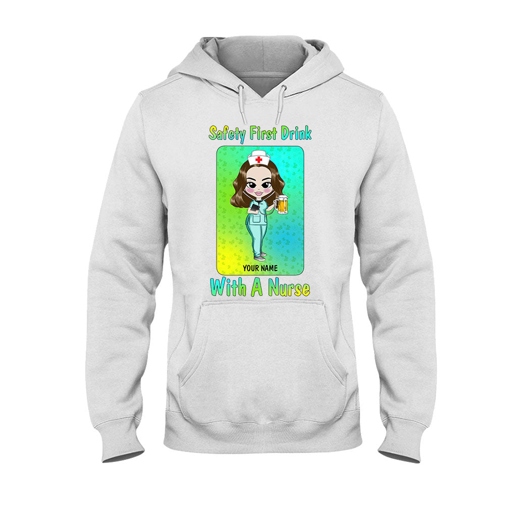 Safety First Drink With A Nurse - Personalized St. Patrick's Day T-shirt and Hoodie