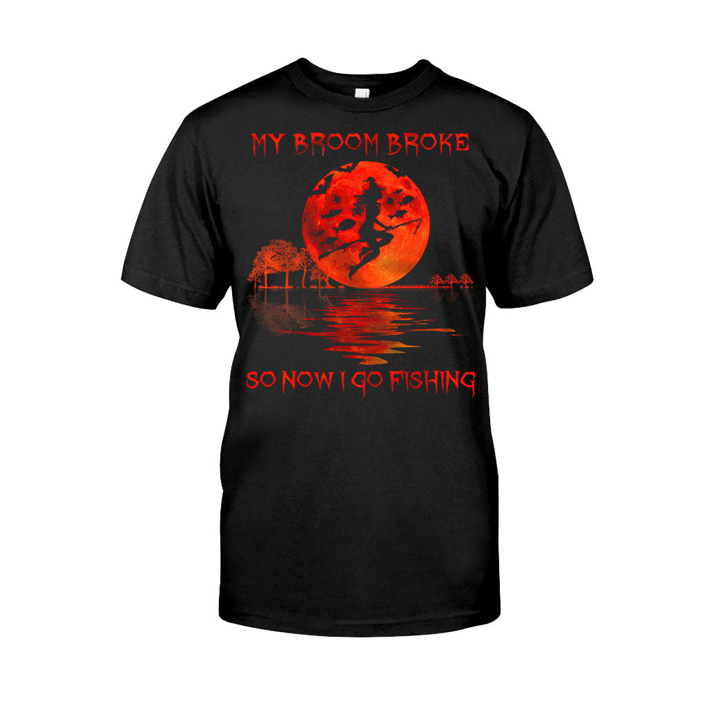 My Broom Broke Halloween - Fishing T-shirt And Hoodie 082021