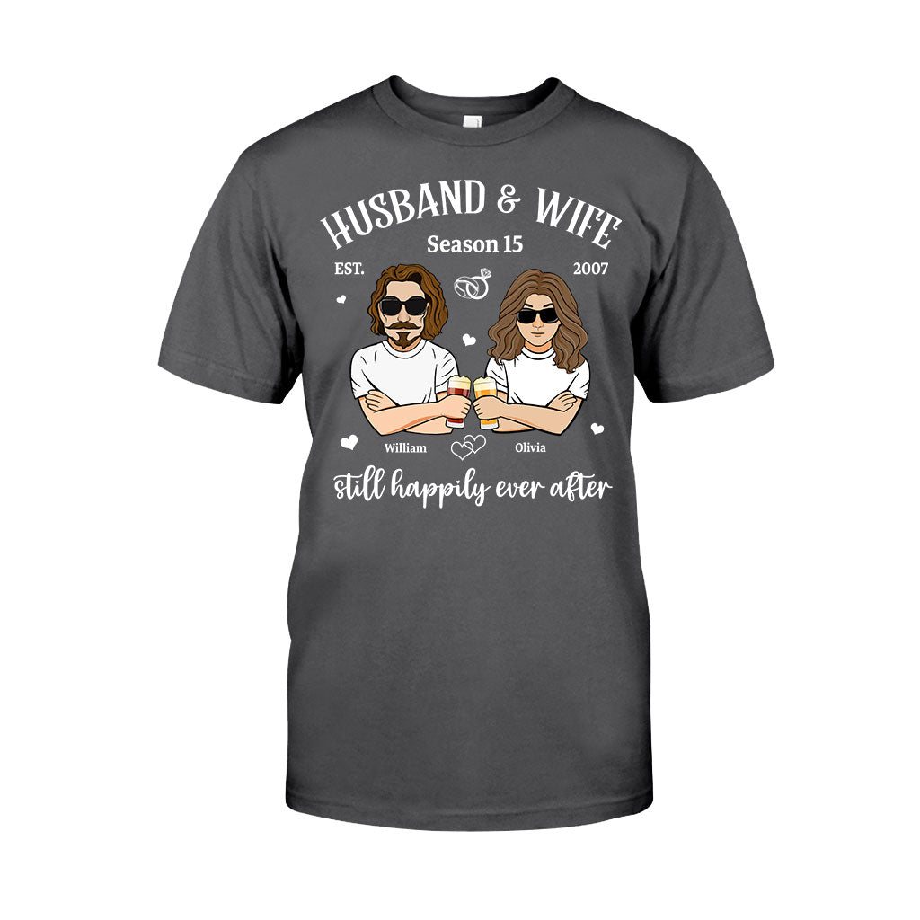 Husband And Wife Still Happily - Personalized Couple T-shirt and Hoodie